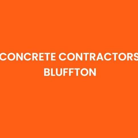 Concrete Contractors Bluffton